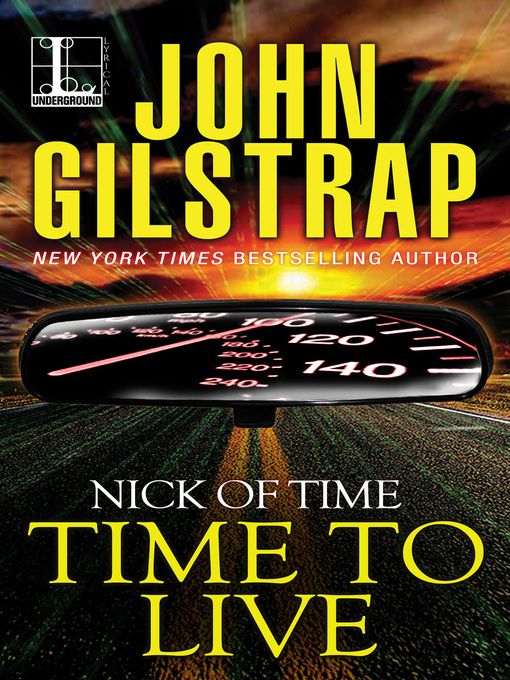 Title details for Time to Live by John Gilstrap - Available